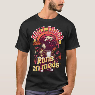 Gebouwd voor taai, loopt op medicijnen - Moto Boho T-shirt
