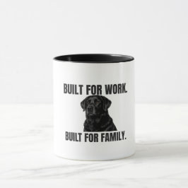Gebouwd voor werk. Gebouwd voor familie. Black Lab Mok