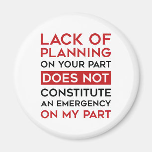 Gebrek aan planning magneet