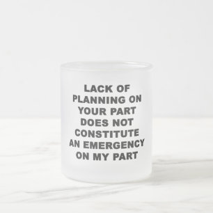 Gebrek aan planning matglas koffiemok