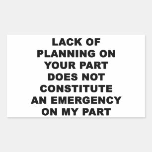 Gebrek aan planning rechthoekige sticker