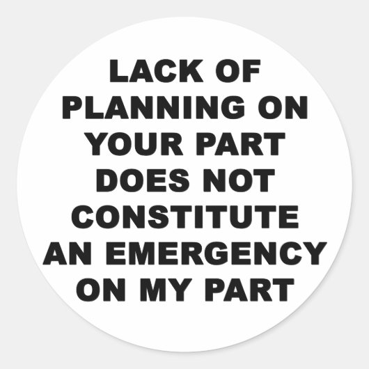 Gebrek aan planning ronde sticker (Voorkant)