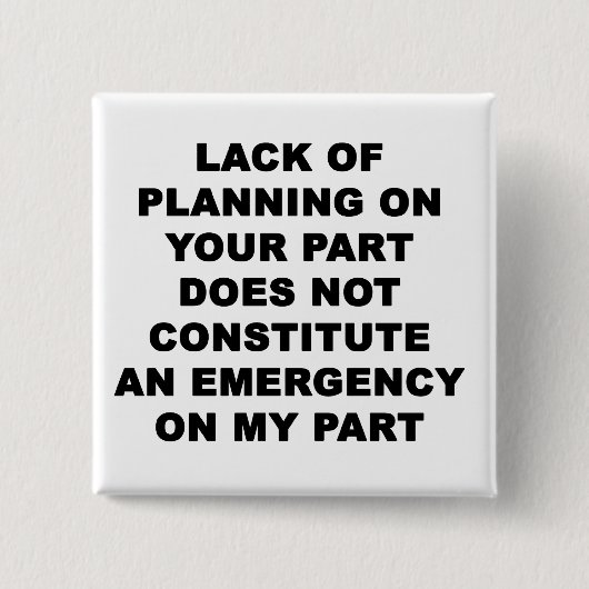 Gebrek aan planning vierkante button 5,1 cm (Voorkant)