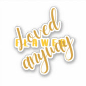 Gebrekkig - geliefd op geloof gebaseerde sticker v (Voorkant)