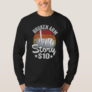 Gebroken Arm Verhaal 10 Gebroken Hand Kinderen Her T-shirt