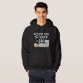 Gebroken Arm Verhaal $10 Handblessure Polsoperatie Hoodie (Voorkant volledig)