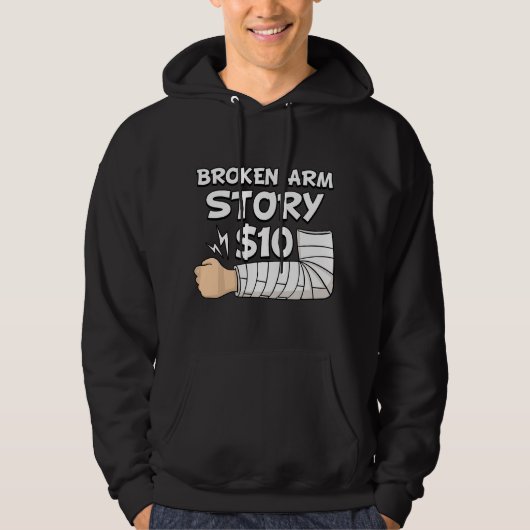 Gebroken Arm Verhaal $10 Handblessure Polsoperatie Hoodie (Voorkant)
