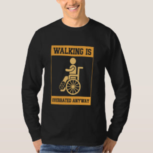 Gebroken been chirurgie lopen is sowieso overschat t-shirt