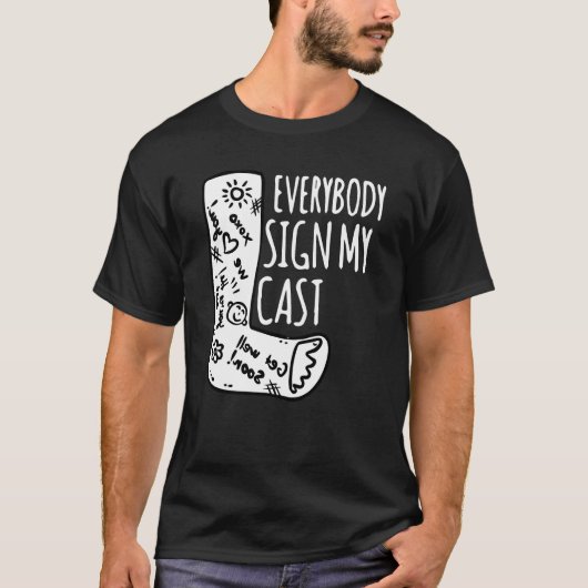 Gebroken been iedereen ondertekent mijn gietvorm t-shirt (Voorkant)