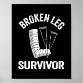 Gebroken been Survivor krijgt goed letsel gebroken Poster (Voorkant)