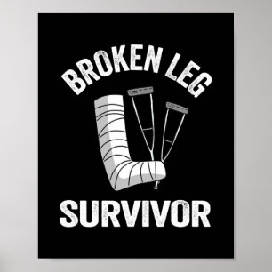 Gebroken been Survivor krijgt goed letsel gebroken Poster