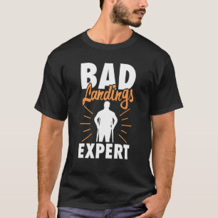 Gebroken Botten Slechte Landingen Expert T-shirt