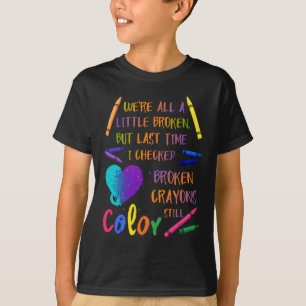 Gebroken Crayons nog steeds: preventie van zelfmoo T-shirt