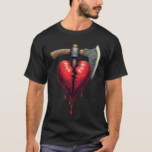 Gebroken Hart Bijlen Exes - Einde van de Liefde T-shirt