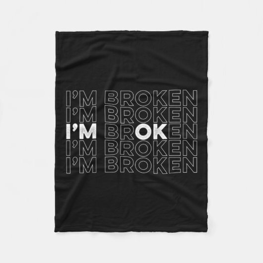 Gebroken Ik ben OK Mental Health Awareness Fleece Deken (Voorkant)
