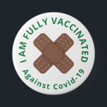 Gebroken kleefblazen Volledig gevaccineerde Button<br><div class="desc">Volledig gevaccineerde knop waarbij ik volledig gevaccineerd ben tegen covid-19 wordt in gekromde tekst in groen geschreven op wit rond gekruiste plakband in bruin.</div>