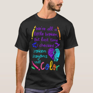 Gebroken kleurpotloden Kleur nog steeds T-shirt Pr