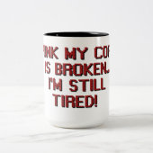 Gebroken koffie Humor Koffie Mok (Center)