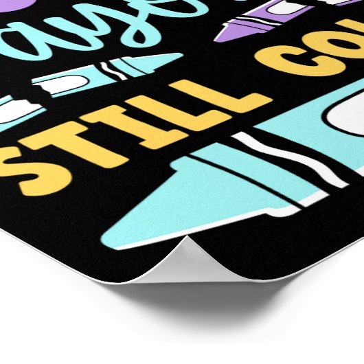 Gebroken kraaien hebben nog steeds een kleurentraa poster (Hoek)