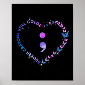 Gebroken krayons nog steeds Kleur Semicolon Suicid Poster (Voorkant)