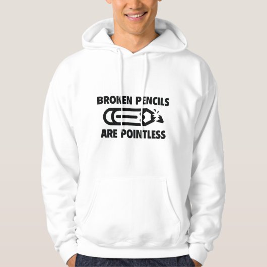 Gebroken pennen hebben geen zin hoodie (Voorkant)