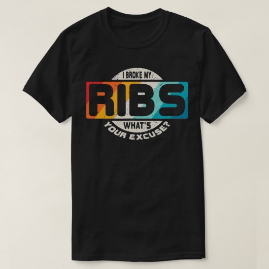 Gebroken ribbreuk wordt snel goed Grappig cadeau T-shirt (Design voorkant)