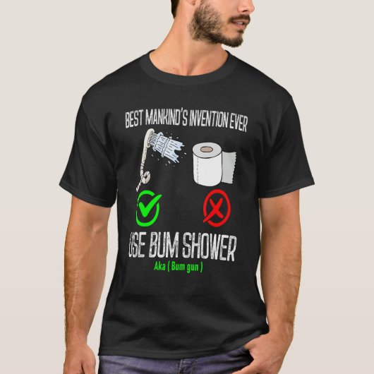 gebruik de beste uitvinding van de mensheid ooit B T-shirt (Voorkant)