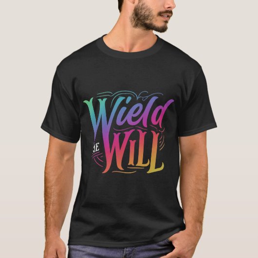 "Gebruik de wil" T-shirt (Voorkant)