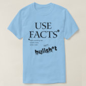 GEBRUIK FEITEN WERKELIJKHEID WAARHEID NIET BULLSH  T-SHIRT (Design voorkant)