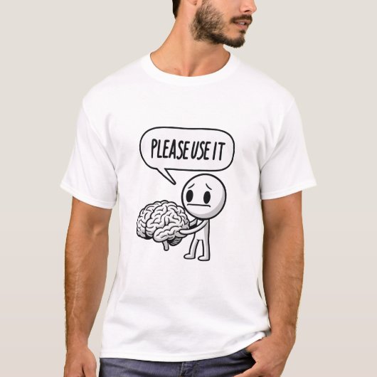 Gebruik het Alsjeblieft Grappig Brein T-shirt (Voorkant)