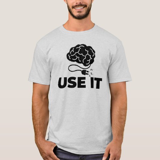 Gebruik het - Brain Design T-shirt (Voorkant)