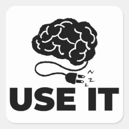 Gebruik het - Brain Design Vierkante Sticker