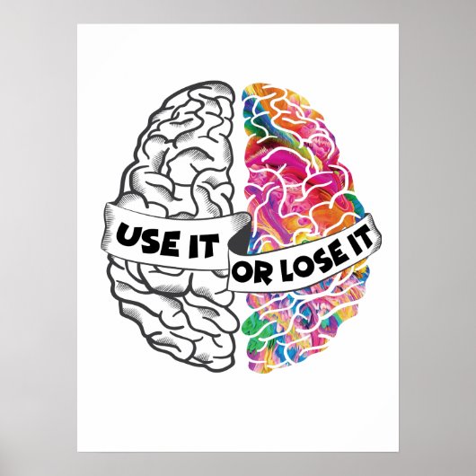 Gebruik het of verlies het - Grappig brein Poster (Voorkant)