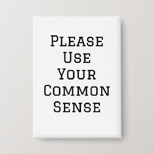 Gebruik Je Algemene Gezond Verstand Button
