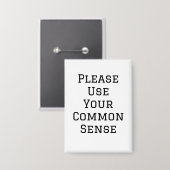 Gebruik Je Algemene Gezond Verstand Button (Voorkant / Achterkant)