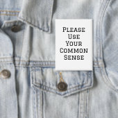 Gebruik Je Algemene Gezond Verstand Button (Insitu)