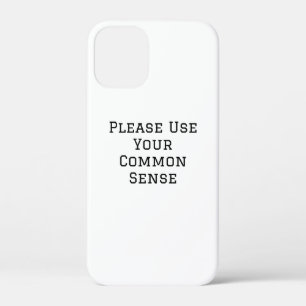 Gebruik Je Algemene Gezond Verstand Case-Mate iPhone Case