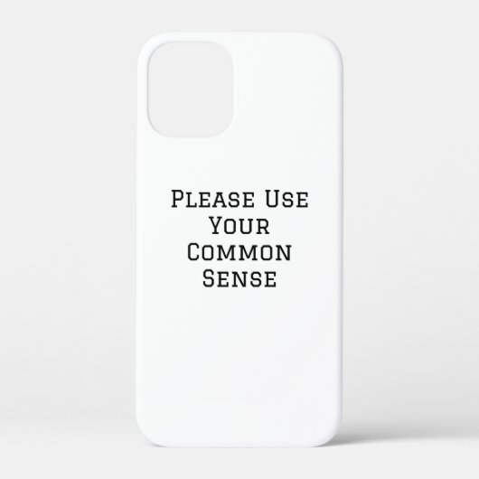 Gebruik Je Algemene Gezond Verstand Case-Mate iPhone Case (Achterkant)