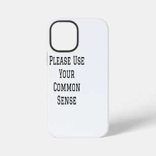 Gebruik Je Algemene Gezond Verstand iPhone 12 Mini Hoesje