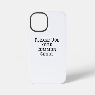 Gebruik Je Algemene Gezond Verstand iPhone 12 Mini Hoesje