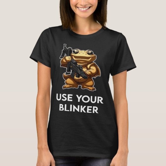 Gebruik je Blinker 4 T-shirt (Voorkant)