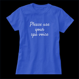 Gebruik je stem T-shirt spa