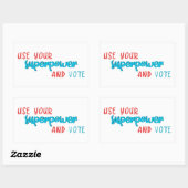 Gebruik je Superpower en stem Rechthoekige Sticker (Vel)