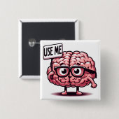 Gebruik me grappig brein vierkante button 5,1 cm (Voorkant /achterkant)