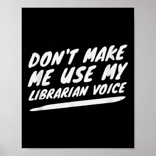 Gebruik mijn bibliothecarisstem niet, grappig leze poster (Voorkant)