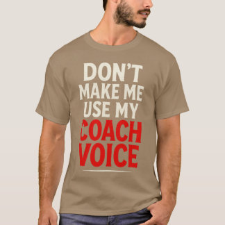 Gebruik Mijn Coach Stem Niet Vet Sportsypograp T-shirt