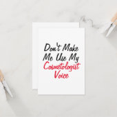 Gebruik Mijn Cosmetologe Stem Niet  Kaart (Voorkant / Achterkant in situ)