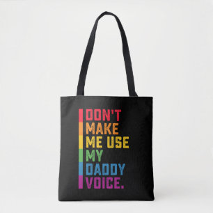 Gebruik Mijn Vaderstem Niet Funny Gay LGBTQ Tote Bag
