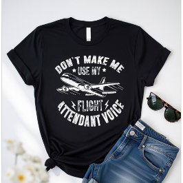 Gebruik Mijn Vluchtbegeleidersstem Niet – Grappig T-shirt