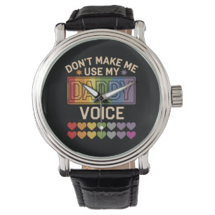 Gebruik niet de Stem van Pappie Homoregenboog Prou Horloge